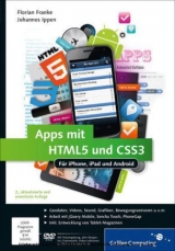 Apps mit HTML5 und CSS3 - Franke, Florian; Ippen, Johannes