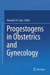 Progestogens in Obstetrics and Gynecology - 