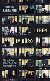 Leben im Büro - Bartmann, Christoph