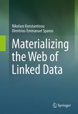 Materializing the Web of Linked Data - Nikolaos Konstantinou, Dimitrios-Emmanuel Spanos