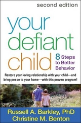 Your Defiant Child, Second Edition - Barkley, Russell A.; Benton, Christine M.