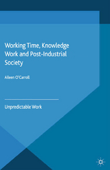 Working Time, Knowledge Work and Post-Industrial Society - A. O'Carroll