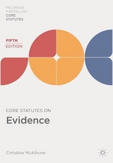 Core Statutes on Evidence - McAlhone, Christina