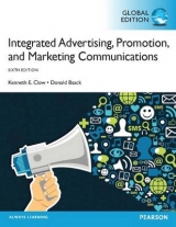 Integrated Advertising, Promotion and Marketing Communications, plus MyMarketingLab with Pearson eText, Global Edition - Clow, Kenneth; Baack, Donald