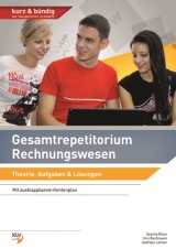 Gesamtrepetitorium Rechnungswesen - Ursi Bachmann, Andreas Lohner, Sascha Gloor