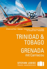 Stefan Loose Reiseführer Trinidad & Tobago, Grenada - Christine De Vreese