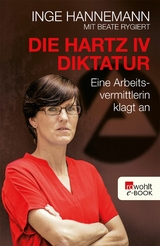 Die Hartz-IV-Diktatur -  Inge Hannemann