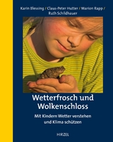 Wetterfrosch und Wolkenschloss - Karin Blessing, Claus-Peter Hutter, Marion Rapp, Ruth Schildhauer