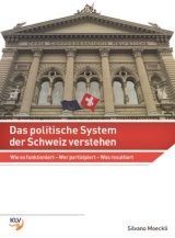 Das politische System der Schweiz verstehen - Moeckli, Silvano