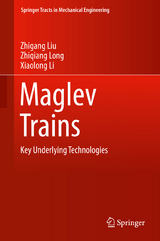 Maglev Trains -  Zhigang Liu,  Zhiqiang Long,  Xiaolong Li
