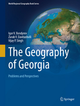 The Geography of Georgia - Igor V. Bondyrev, Zurab V. Davitashvili, Vijay P. Singh