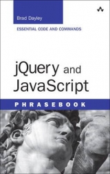 jQuery and JavaScript Phrasebook - Dayley, Brad