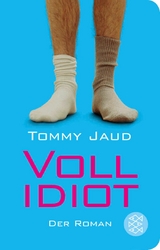 Vollidiot -  Tommy Jaud