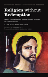 Religion Without Redemption -  Luis Martinez Andrade