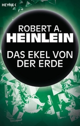 Das Ekel von der Erde -  Robert A. Heinlein