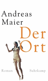 Der Ort -  Andreas Maier