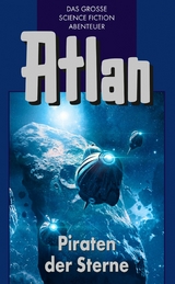 Atlan 19: Piraten der Sterne (Blauband) - H.G. Franzis, H.G Ewers, Dirk Hess, Clark Darlton