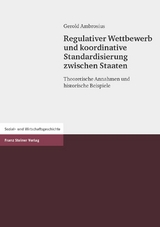 Regulativer Wettbewerb und koordinative Standardisierung zwischen Staaten - Gerold Ambrosius