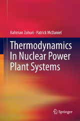 Thermodynamics In Nuclear Power Plant Systems - Bahman Zohuri, Patrick McDaniel
