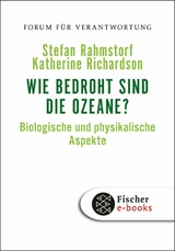 Wie bedroht sind die Ozeane? -  Stefan Rahmstorf,  Katherine Richardson