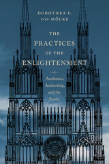 Practices of the Enlightenment -  Dorothea E. von Mucke