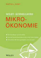 Wiley Schnellkurs Mikroökonomie - Martha L. Olney
