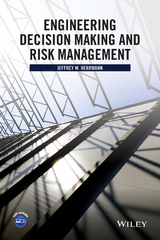 Engineering Decision Making and Risk Management -  Jeffrey W. Herrmann