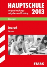 Abschluss-Prüfungsaufgaben Hauptschule Hessen / Lösungen zu Deutsch 2013 - Marré-Harrak, Karin; Kammer, Marion von der