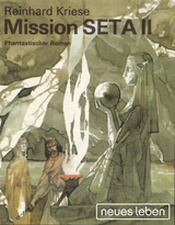 Mission SETA II - Reinhard Kriese