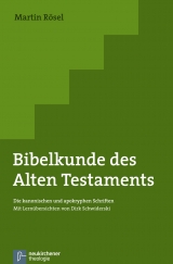 Bibelkunde des Alten Testaments - Martin Rösel