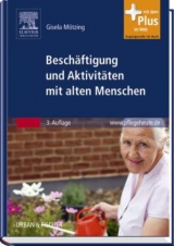 Beschäftigung und Aktivitäten mit alten Menschen - Gisela Mötzing