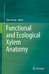 Functional and Ecological Xylem Anatomy - 