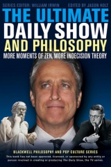 The Ultimate Daily Show and Philosophy - Holt, Jason