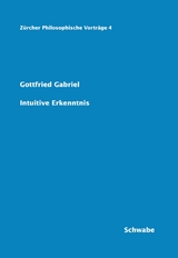 Intuitive Erkenntnis -  Gottfried Gabriel