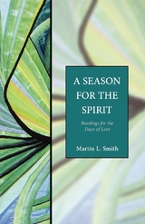 A Season for the Spirit - Martin L. Smith