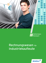 Industriekaufleute / Rechnungswesen für Industriekaufleute - Deitermann, Manfred; Flader, Björn; Rückwart, Wolf-Dieter; Stobbe, Susanne