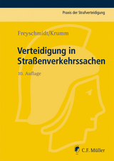 Verteidigung in Straßenverkehrssachen - Uwe Freyschmidt, Carsten Krumm