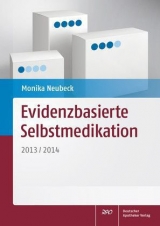 Evidenzbasierte Selbstmedikation - Monika Neubeck