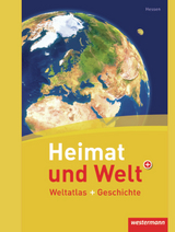 Heimat und Welt Weltatlas + Geschichte - 
