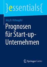 Prognosen für Start-up-Unternehmen - Jörg B. Kühnapfel