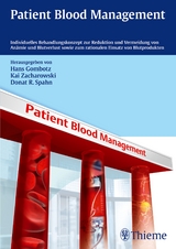 Patient Blood Management - Hans Gombotz, Kai Zacharowski, Donat Rudolf Spahn