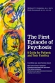 First Episode of Psychosis - Beth Broussard;  Michael T Compton