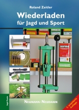 Wiederladen für Jagd und Sport - Roland Zeitler