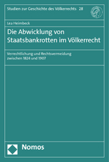 Die Abwicklung von Staatsbankrotten im Völkerrecht - Lea Heimbeck