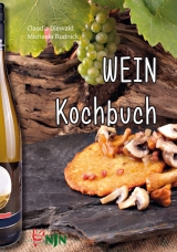 Wein Kochbuch - Claudia Diewald, Michaela Rudnick