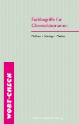 Fachbegriffe für Chemielaboranten - Meissner, Sabine; Schnitger, Henning; Weber, Matthias