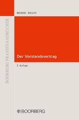 Der Vorstandsvertrag - Beiner, Torsten; Braun, Eckhart