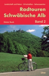 Radtouren Schwäbische Alb, Band 2 - Buck, Dieter