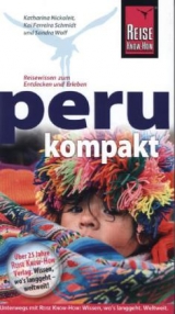 Peru kompakt - Kai Ferreira Schmidt, Katharina Nickoleit