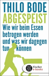 Abgespeist - Thilo Bode